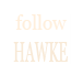 Follow Hawke