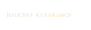 Request Clearance